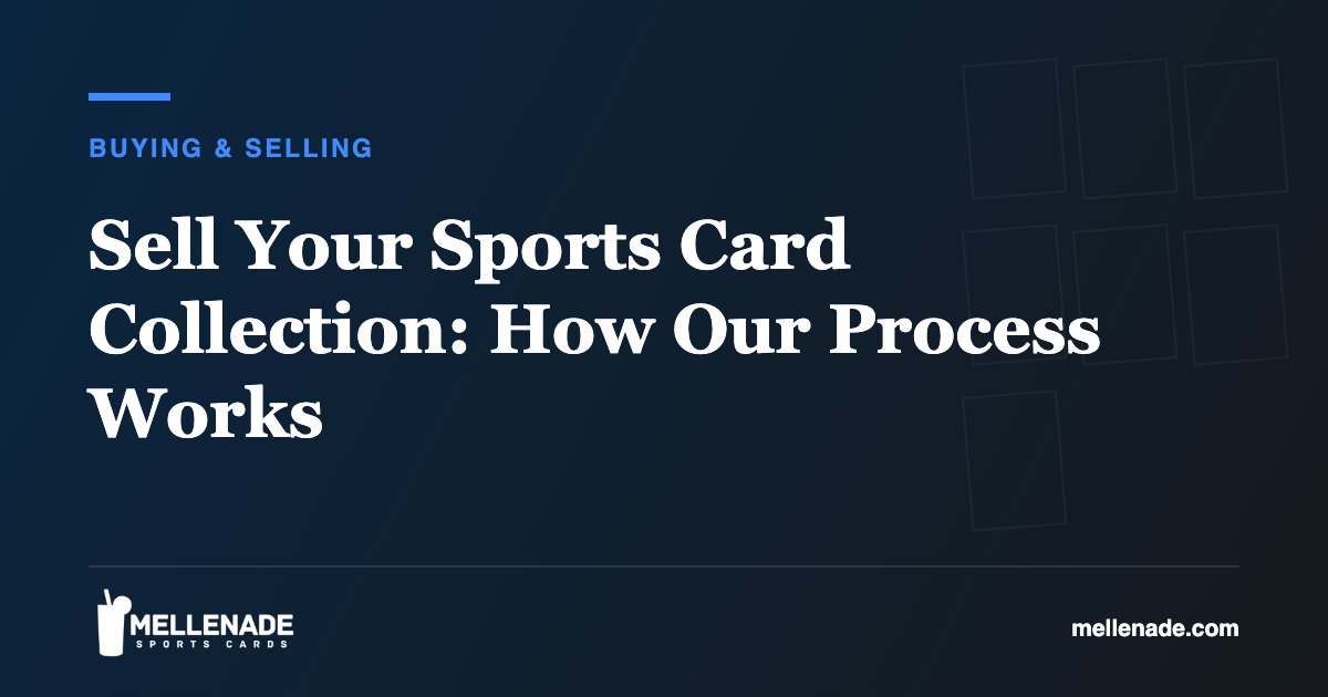 Sell Your Sports Card Collection: How Our Process Works