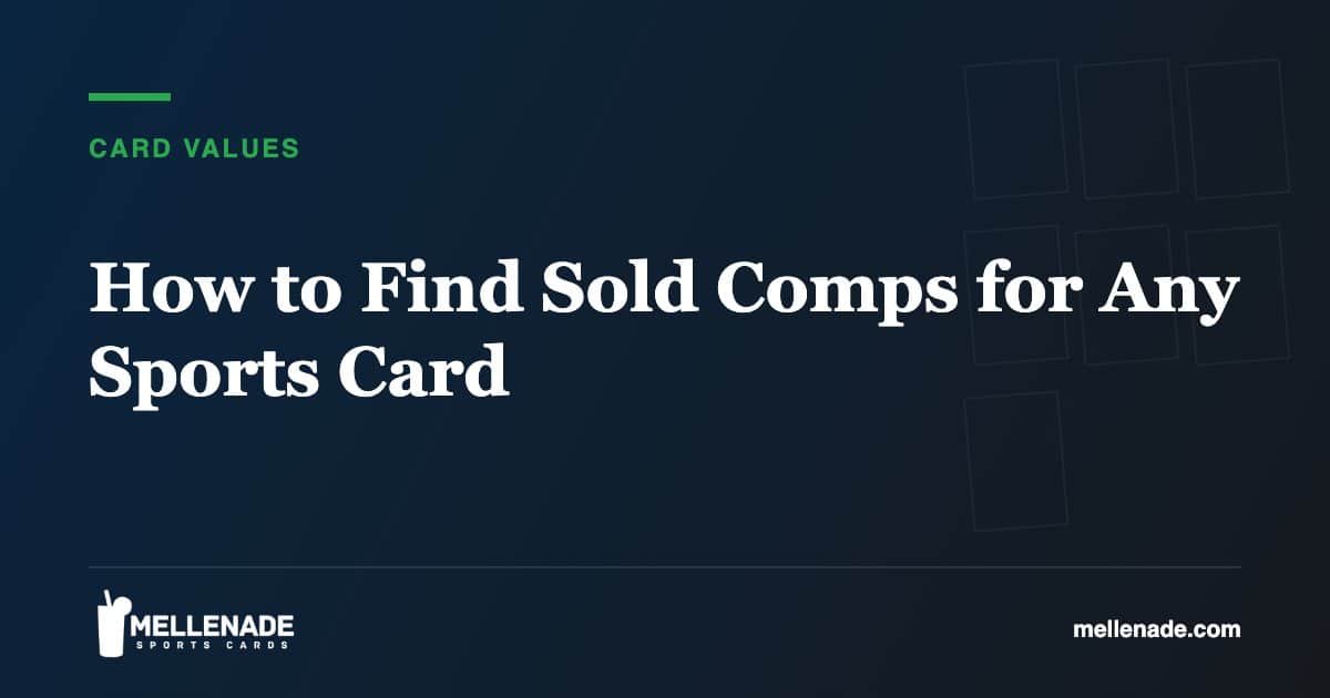 How to Find Sold Comps for Any Sports Card