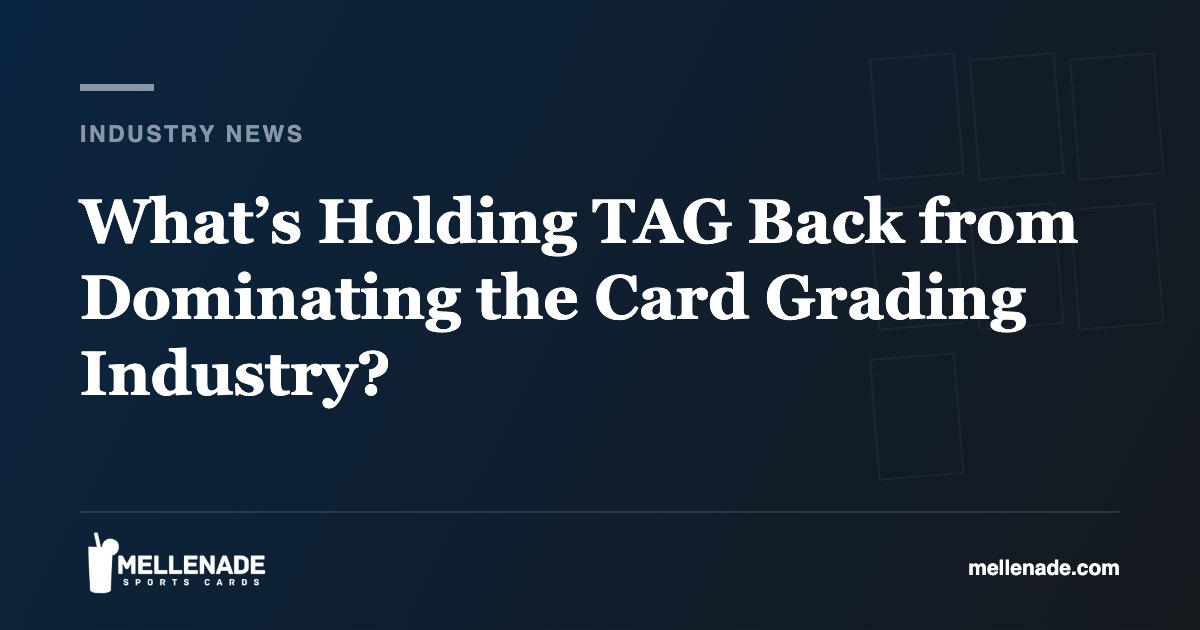 What’s Holding TAG Back from Dominating the Card Grading Industry?